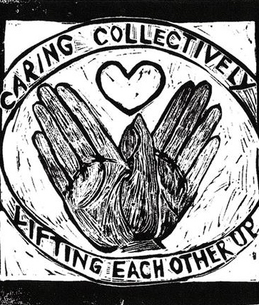 Black and white print showing two hands with a heart above them. The words &quot;Caring Collectively / Lifting Each Other Up&quot; form a circle around the hands