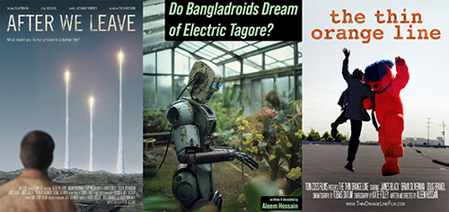 Three film posters: After We Leave, DO BANGLADROIDS DREAM OF ELECTRIC TAGORE?, and The Thin Orange Line