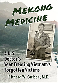 Mekong Medicine, by Richard Carlson '60