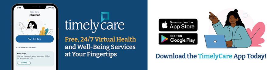 Timely Care: free, 24/7 virtual health and well-being services at your fingertips. Download the TimelyCare app today!