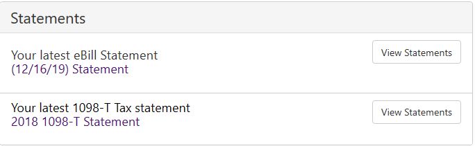 Your latest e-bill statement, your latest 1098-T statement