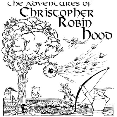 The Adventures of Christopher Robin Hood Poster