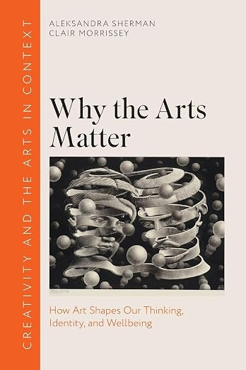 Cover of Why the Arts Matter, which features a detailed black-and-white abstract drawing of two heads whose faces appear as spirals surrounded by floating grey orbs.