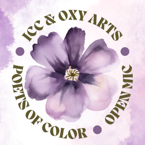 openmic_keyimage (1).png Graphic of a purple flower with text around it in a circle that says Poets of Color Open Mix ICC.x OXY ARTS