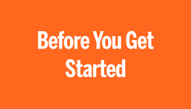 Before You Get Started