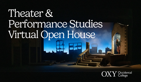 Theater & Performance Studies Virtual Open House logo; image of stage set of ruins with a character peaking out of a foggy background.