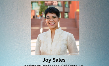 Joy Sales, Assistant Prof. Cal State LA